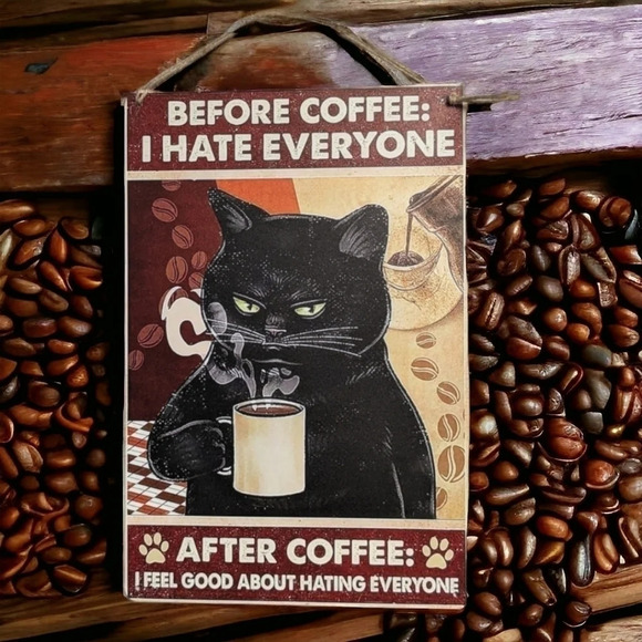 "before coffee I hate everyone" black kitty cat tin metal sign - Picture 1 of 4
